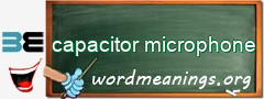 WordMeaning blackboard for capacitor microphone